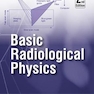 Basic Radiological Physics 2nd Edición