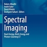 Spectral Imaging: Dual-Energy, Multi-Energy and Photon-Counting CT (Medical Radiology) 1st ed. 2022 Edición
