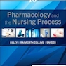 Pharmacology and the Nursing Process 10th Edición