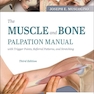 The Muscle and Bone Palpation Manual with Trigger Points, Referral Patterns and Stretching 3rd Edición
