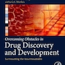 Overcoming Obstacles in Drug Discovery and Development: Surmounting the Insurmountable 1st Edition