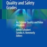 Optimizing Widely Reported Hospital Quality and Safety Grades : An Ochsner Quality and Value Playbook