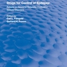 Drugs for the Control of Epilepsy: Actions on Neuronal Networks Involved in Seizure Disorders