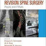 Revision Spine Surgery: Pearls and Pitfalls