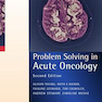 Problem Solving in Acute Oncology