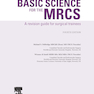 Basic Science for the MRCS: A revision guide for surgical trainees 4th Edicion