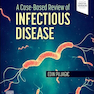 A Case-Based Review of Infectious Disease 1st Edicion 2023