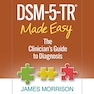 DSM-5-TR® Made Easy: The Clinician