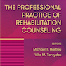 The Professional Practice of Rehabilitation Counseling 3rd Edition