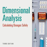 Dimensional Analysis: Calculating Dosages Safely Third Edition