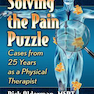 Solving the Pain Puzzle: Cases from 25 Years as a Physical Therapist Paperback