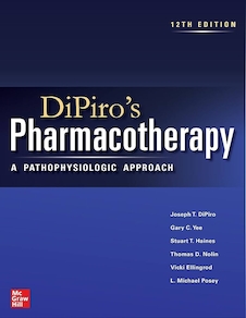 DiPiro's Pharmacotherapy: A Pathophysiologic Approach, 12th Edition 2023
