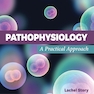 Pathophysiology: A Practical Approach 5th Edition
