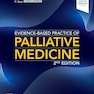 Evidence-Based Practice of Palliative Medicine 2nd Edition