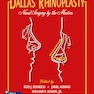 Dallas Rhinoplasty: Nasal Surgery by the Masters 4th Edition