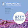 2024-2025 Basic and Clinical Science Course, Section 3: Clinical Optics and Vision Rehabilitation