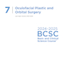 2024-2025 Basic and Clinical Science Course, Section 7: Oculofacial Plastic and Orbital Surgery