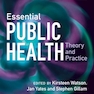 Essential Public Health: Theory and Practice 3rd Edition 2024