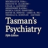 Tasman’s Psychiatry Fifth Edition 2024