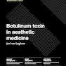 Botulinum Toxin in Aesthetic Medicine: Injection Protocols and Complication Management (UMA Academy Series in Aesthetic Medicine) 1st Edition