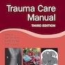 Trauma Care Manual 3rd Edition