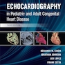 Echocardiography in Pediatric and Adult Congenital Heart Disease 3rd Edition