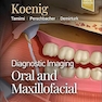 Diagnostic Imaging: Oral and Maxillofacial 3rd Edition