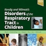 Kendig and Wilmott’s Disorders of the Respiratory Tract in Children 10th Edition