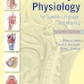 Anatomy & Physiology for Speech, Language, and Hearing Seventh Edition