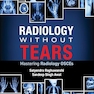 Radiology Without Tears: Mastering Radiology OSCEs