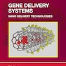 Gene Delivery: Nanotechnology and Therapeutic Applications (ISSN) 1st Edition