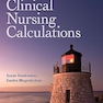 Clinical Nursing Calculations with Navigate Advantage Access 3rd Edition