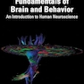 Fundamentals of Brain and Behavior 1st Edition