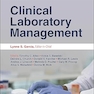 Clinical Laboratory Management (ASM Books) 3rd Edition