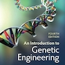 An Introduction to Genetic Engineering 4th Edition