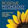 Positive Psychology: The Scientific and Practical Explorations of Human Strengths Fifth Edition