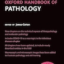 Oxford Handbook of Pathology