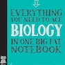 Everything You Need to Ace Biology in One Big Fat Notebook