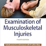 Examination of Musculoskeletal Injuries Fourth Edition