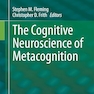 The Cognitive Neuroscience of Metacognition 2014th Edition