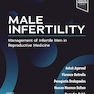 Male Infertility: Management of Infertile Men in Reproductive Medicine