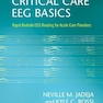 Critical Care EEG Basics: Rapid Bedside EEG Reading for Acute Care Providers