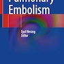 Pulmonary Embolism 1st ed. 2022 Edition