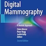 Digital Mammography: A Holistic Approach 2nd Edition