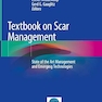 Textbook on Scar Management: State of the Art Management and Emerging Technologies