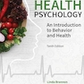 Health Psychology: An Introduction to Behavior and Health (MindTap Course List) 10th Edition