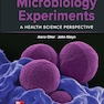 Microbiology Experiments: A Health Science Perspective