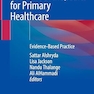 Pediatric Orthopedics for Primary Healthcare: Evidence-Based Practice 1st ed