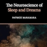 The Neuroscience of Sleep and Dreams (Cambridge Fundamentals of Neuroscience in Psychology) 2nd Edition