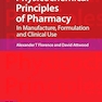 Physicochemical Principles of Pharmacy: In Manufacture, Formulation and Clinical Use